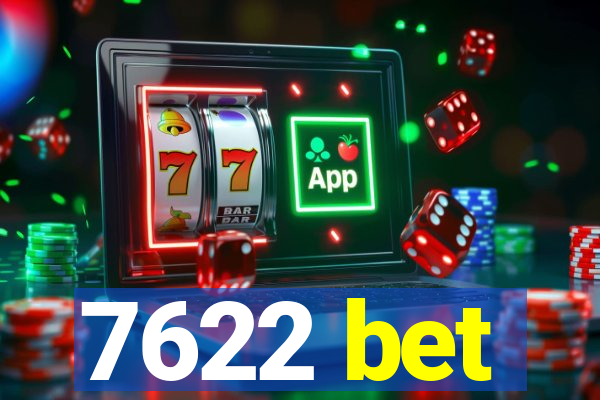 7622 bet